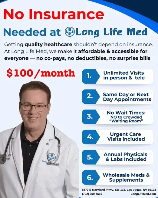 Flyer for Long Life Med clinic advertising $100/month money saving healthcare with no insurance required, featuring a doctor and listing included services such as unlimited visits, urgent care, and annual physicals—no problem.