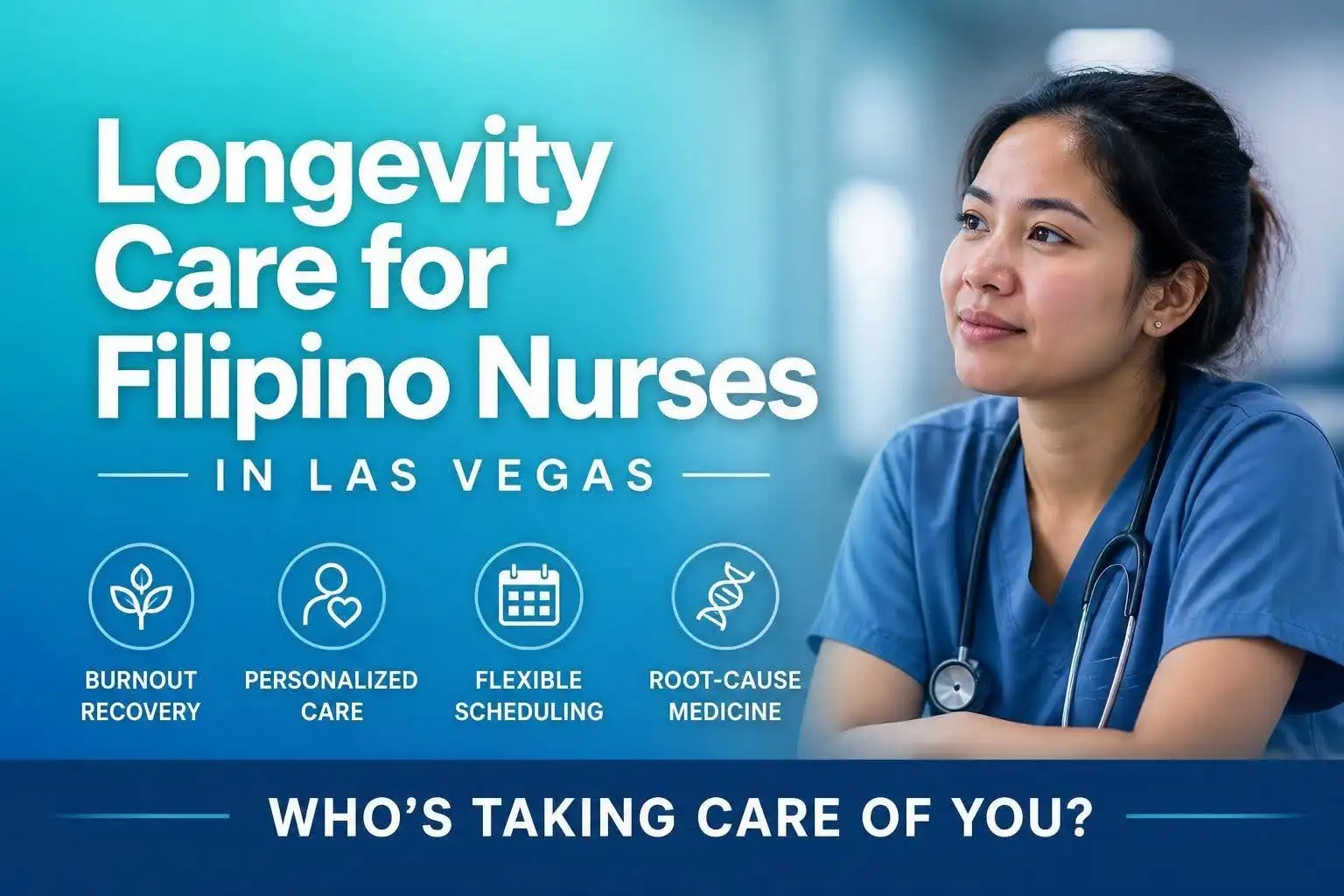 A dedicated Filipino nurse in scrubs sits at a desk, highlighting the exceptional Longevity Care services available in Las Vegas. The text promotes benefits such as burnout recovery, personalized care, and flexible scheduling—showcasing how Filipino nurses play a vital role in delivering compassionate and tailored healthcare solutions.